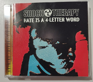 CD SHOCK THERAPY 1995 Hate Is A 4-Letter Word (Germany)