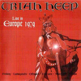 Uriah Heep – Live In Europe 1979