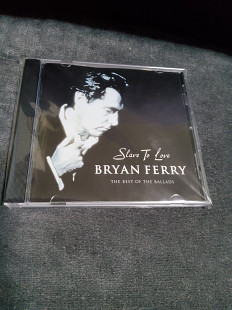 BRYAN FERRY SLAVE TO LOVE THE BEST OF THE BALLADS