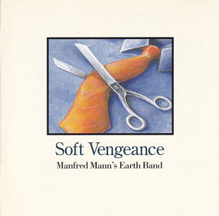 Manfred Mann's Earth Band – Soft Vengeance