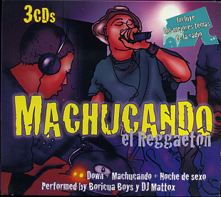 Boricua Boys and DJ Mattox – Muchucando El Reggaeton ( 3 x CD ) ( Canada ) Digipak