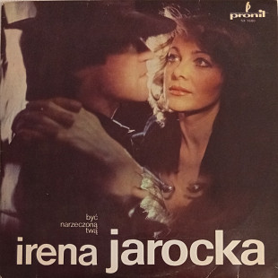 Irena Jarocka - Być Narzeczoną Twą