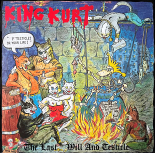 King Kurt – The Last Will And Testicle