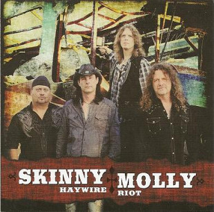 Skinny Molly – Haywire Riot