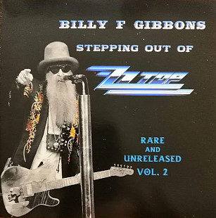 Billy F Gibbons – Stepping Out Of ZZ Top Vol. 2