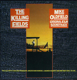 Mike Oldfield – The Killing Fields (Original Film Soundtrack)