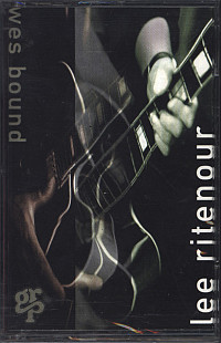 LEE RITENOUR «Wes Bound» CrO2 Dolby HX Pro ℗1993