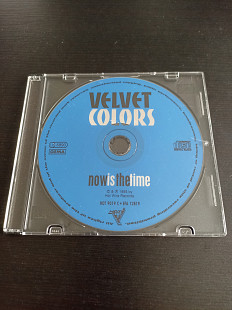 VELVET COLORS – now is the time (1995) original cdп