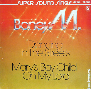 Boney M. - Dancing In The Streets / Mary's Boy Child / Oh My Lord (1978) - NM- - 12" Single Limited