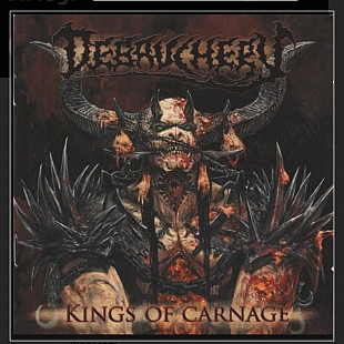 CD Debauchery - Kings Of Carnage
