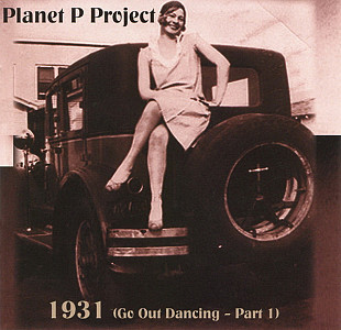 Planet P Project – 1931: Go Out Dancing Part 1