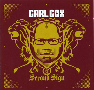 Carl Cox – Second Sign