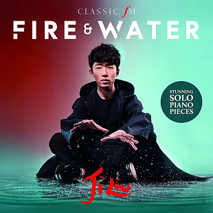 Liu Ji - Fire & Water (2018)
