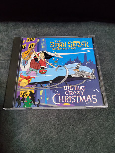 THE BRIAN SETZER ORCHESTRA DIG THAT CRAZY CHRISTMAS