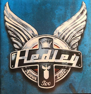 Hedley – Never Too Late