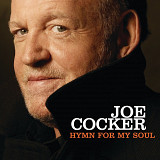Joe Cocker - Hymn For My Soul (2007/2008)