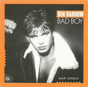 Den Harrow - Bad Boy (1985) VG+ 12" 45 RPM Maxi-Single