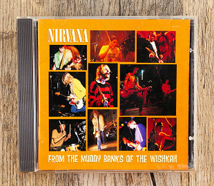 Nirvana - From The Muddy Banks Of The Wishkah (США)