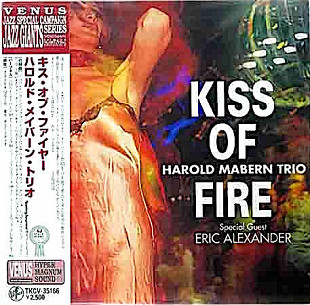 Harold Mabern Trio , Special Guest Eric Alexander – Kiss Of Fire Japan Nm VENUS