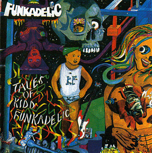 Funkadelic – Tales Of Kidd Funkadelic