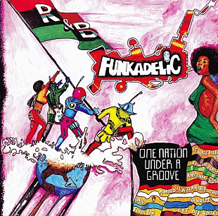 Funkadelic – One Nation Under A Groove