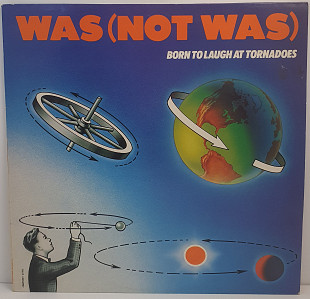 Was (Not Was) – Born To Laugh At Tornadoes LP 12" (Прайс 49900)