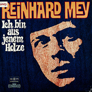 Reinhard Mey – Ich Bin Aus Jenem Holze