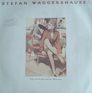Stefan Waggershausen – Tief Im Süden Meines Herzens