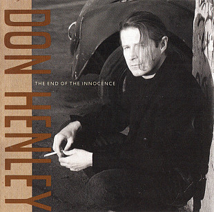 Don Henley – The End Of The Innocence ( USA )