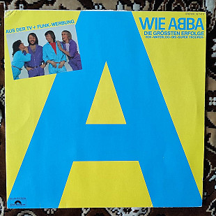 ABBA – A Wie ABBA (Die Grössten Erfolge Von »Waterloo« Bis »Super Trouper«)