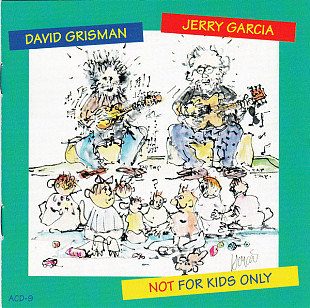 Jerry Garcia / David Grisman – Not For Kids Only ( USA )