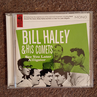 Bill Haley And His Comets – See You Later Alligator (Complete Rock'n'Roll/Germany) (CD)