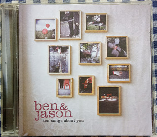 Ben & Jason – Ten Songs About You (EU)