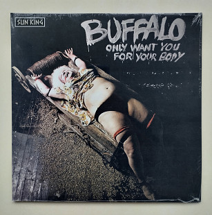 Buffalo – Only Want You For Your Body