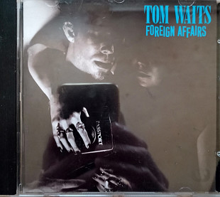 Tom Waits* Foreign affairs* фирменный