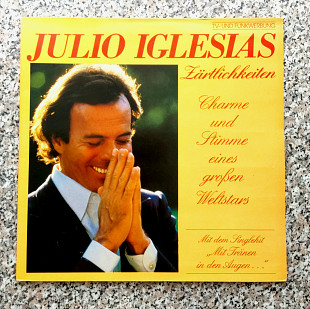 Julio Iglesias - " Zartlichkeiten " , 1981 г., винил.