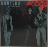 Hooters – All You Zombies / Nervous Night MS 12" 45 RPM (Прайс 49829)