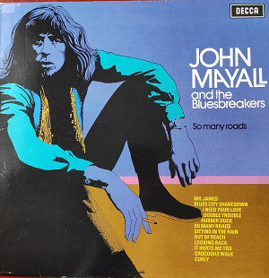 John Mayall and the Bluesbreakers. So Many Roads.
