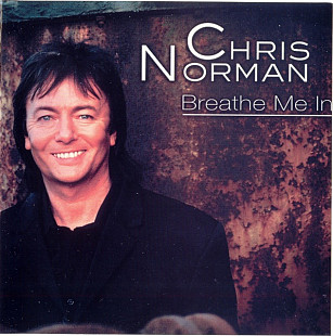 Chris Norman 2001 - Breathe Me In