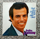 Julio Iglesias - " Und Das Meer Singt Sein lied " , 1978, винил.