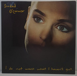 Sinead O'Connor – I Do Not Want What I Haven't Got LP 12" (Прайс 44507)
