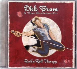 Dick Brave & The Backbeats. Rock'n'Roll Therapy. (Germany)