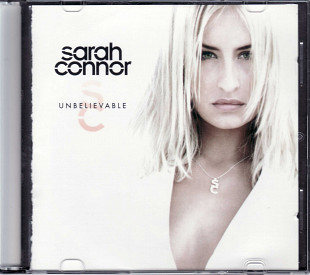 Sarah Connor. Unbelievable. (Germany)