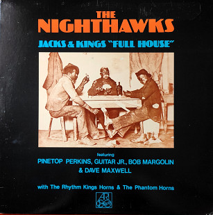 The Nighthawks. Jacks & Kings "Full House".