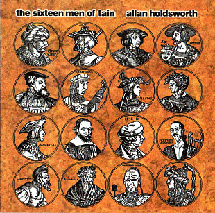 Allan Holdsworth – The Sixteen Men Of Tain