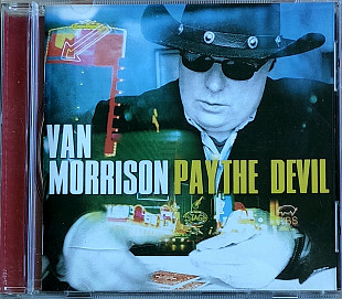 Van Morrison. Pay the Devil. 2006