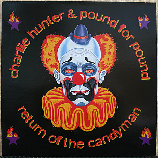 Charlie Hunter & Pound For Pound -- Return of the Candyman