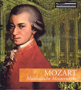 Mozart – Musikalische Meisterwerke + DE