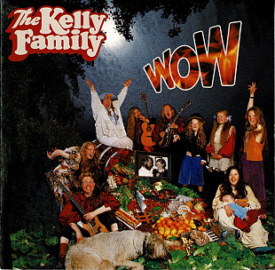 The Kelly Family – Wow +DE