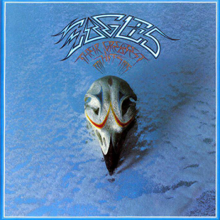 Eagles - Their Greatest Hits.